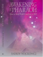 Awakening The Pharaoh – How to Avoid World Cataclysm in 2012